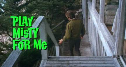 Play Misty For Me movie title
